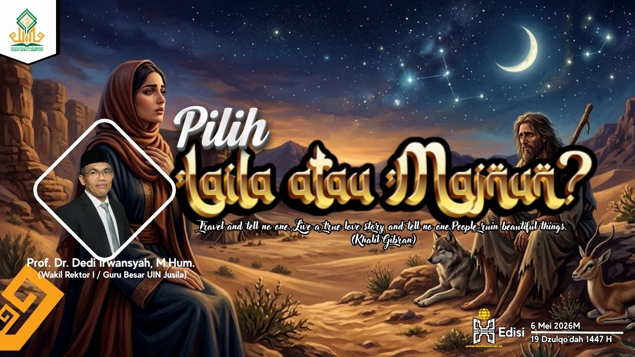 Pilih Laila atau Majnun Cover Artikel Dedi Irwansyah 06052026